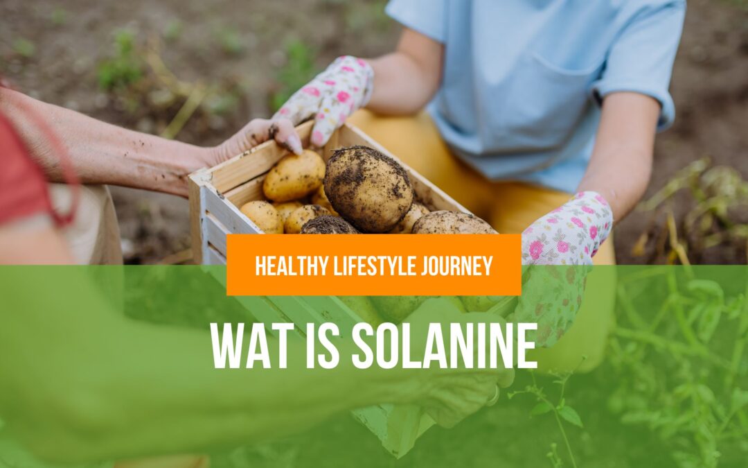 Wat is solanine?