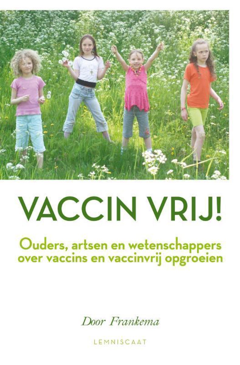 Vaccin vrij! Door Frankema Vaccin vrij! Door Frankema